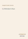 Text: "Joseph Crosby Lincoln", "Cy Whittaker's Place", "ANTIQUM NOVUM". Schlichtes Design auf hellem Hintergrund.