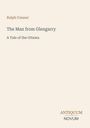 Text: "Ralph Connor", "The Man from Glengarry", "A Tale of the Ottawa", "ANTIQUM NOVUM". Schlichtes, cremefarbenes Design.