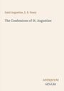 Text: "Saint Augustine, E. B. Pusey", "The Confessions of St. Augustine", "ANTIQUM NOVUM". Schlichtes, elegantes Design.