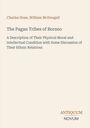 Text: Autoren: Charles Hose, William McDougall. Titel: The Pagan Tribes of Borneo. Verlag: ANTIQUUM NOVUM. Hintergrund: Beige.