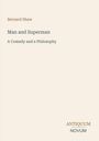 Text: "Bernard Shaw, Man and Superman, A Comedy and a Philosophy, ANTIQUUM NOVUM." Schlichtes, minimalistisches Design.