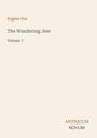 Oben links steht "Eugène Sue". Darunter "The Wandering Jew, Volume 7". Unten rechts das Logo "ANTIQUM NOVUM". Cremefarben.