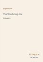 „Eugène Sue. The Wandering Jew. Volume 8. ANTIQUUM NOVUM.“ Schlichte, elegante Gestaltung auf hellem Hintergrund.