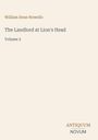 „William Dean Howells“, „The Landlord at Lion's Head“, „Volume 2“. Unten rechts: Logo „ANTIQUM NOVUM“. Beige Hintergrund.