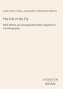 Titel: The Life of the Fly. Autoren: Jean-Henri Fabre, Alexander Teixeira de Mattos. Beige Hintergrund, schlichtes Design.