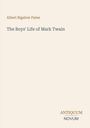 Albert Bigelow Paine, The Boys' Life of Mark Twain. Logo: ANTIQUUM NOVUM. Dezenter Hintergrund.