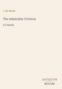 J. M. Barrie, The Admirable Crichton, A Comedy. Antiquum Novum steht unten rechts. Cremefarbener Hintergrund.