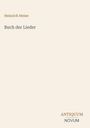 "Heinrich Heine. Buch der Lieder. ANTIQUUM NOVUM. Schlichtes, minimalistisches Design auf hellbeigem Hintergrund."