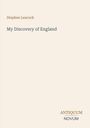 Buchtitel: "My Discovery of England" von Stephen Leacock. Unten steht "ANTIQUM NOVUM". Einfaches, elegantes Design.