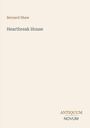"Bernard Shaw, Heartbreak House, ANTIQUUM NOVUM" in klarer Schrift auf hellem Hintergrund.