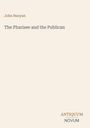 Titel: "The Pharisee and the Publican" von John Bunyan. Unten rechts steht "ANTIQUM NOVUM". Schlichter, heller Hintergrund.