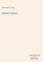 "Abraham Cowley; Cowley's Essays; ANTIQUUM NOVUM unten. Dezenter, minimalistischer Hintergrund in hellem Beige."