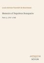 „Memoirs of Napoleon Bonaparte, Part 2, 1797-1798.“ Beige Hintergrund, klarer Schrifttyp.