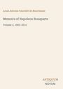 Titel: "Memoirs of Napoleon Bonaparte, Volume 3, 1805-1814" von Louis Antoine Fauvelet de Bourrienne. Unten: Antiquum Novum.