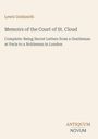 Titel: "Memoirs of the Court of St. Cloud". Autor: Lewis Goldsmith. Unten rechts: "ANTIQUM NOVUM". Beige Hintergrund.