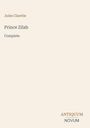 Text: "Jules Claretie, Prince Zilah, Complete, ANTIQUUM NOVUM". Schlichte Gestaltung, beige Hintergrund.