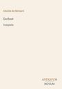Cover mit den Texten: "Charles de Bernard", "Gerfaut", "Complete" und "ANTIQUM NOVUM". Dezenter, heller Hintergrund.