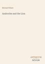 Text: Bernard Shaw, Androcles and the Lion. Unten rechts in Großbuchstaben: ANTIQUUM NOVUM. Beige Hintergrund.
