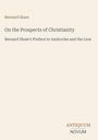 Bernard Shaw: "On the Prospects of Christianity" und "Bernard Shaw's Preface to Androcles and the Lion". Unten Logo: ANTIQUUM NOVUM.