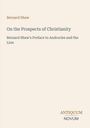 Bernard Shaw, „On the Prospects of Christianity“, Vorwort zu „Androcles and the Lion“. Logo: Antiquum Novum. Beige Hintergrund.