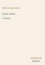 Texte: Walter Savage Landor, Count Julian, A Tragedy, ANTIQUUM NOVUM. Beige Hintergrund, minimalistisches Design.