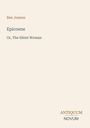 „Ben Jonson, Epicoene, Or, The Silent Woman“. Unten rechts steht „ANTIQUM NOVUM“. Schlichtes Design.