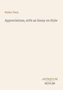 Titel: "Appreciations, with an Essay on Style". Autor: Walter Pater. Unten rechts steht "Antiquum Novum". Schlichtes Design.