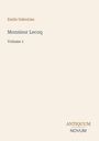 "Emile Gaboriau, Monsieur Lecoq, Volume 1. Unterer Text: ANTIQUUM NOVUM. Einfache, minimalistische Buchcovergestaltung."