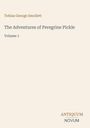 Tobias George Smollett, The Adventures of Peregrine Pickle, Volume 1, ANTIQUUM NOVUM. Schlichtes, elegantes Design.