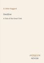H. Rider Haggard, "Swallow: A Tale of the Great Trek". Unten rechts "Antiquum Novum". Beige Hintergrund.
