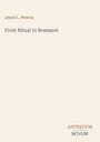 Titel: "From Ritual to Romance" von Jessie L. Weston. Unten rechts steht "ANTIQUM NOVUM". Hintergrund ist hellbeige.