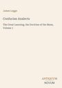 Buchtitel: "Confucian Analects" von James Legge. Text: "The Great Learning, the Doctrine of the Mean, Volume 1". Logo: "ANTIQUM NOVUM".
