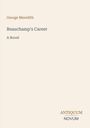 "Beauchamp's Career, A Novel" von George Meredith. Unten rechts steht "ANTIQVUM NOVUM". Schlichtes Design.