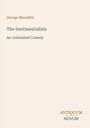 "George Meredith, The Sentimentalists, An Unfinished Comedy." Unten rechts: "ANTIQUM NOVUM." Heller Hintergrund.