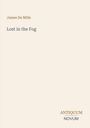 „James De Mille, Lost in the Fog“, unten rechts „Antiquum Novum“. Schlichtes, helles Design ohne Bilder.