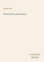 Titel: Bolton Hall, Three Acres and Liberty. Unten: ANTIQUUM NOVUM. Schlichtes, elegantes Design.