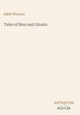 Text: "Edith Wharton, Tales of Men and Ghosts." Unten rechts steht "ANTIQUM NOVUM". Der Hintergrund ist beige.