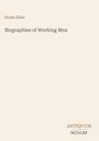 "Grant Allen. Biographies of Working Men. ANTIQUUM NOVUM" in schlichter, eleganter Schrift auf hellem Hintergrund.
