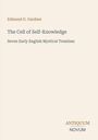 Text: "Edmund G. Gardner - The Cell of Self-Knowledge - Seven Early English Mystical Treatises". Unten: "ANTIQUM NOVUM".