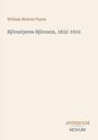 William Morton Payne. Björnstjerne Björnson, 1832-1910. Unten rechts "ANTIQUM NOVUM". Heller Hintergrund.