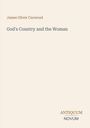 Titel: "God's Country and the Woman" von James Oliver Curwood. Unten: Antiquum Novum Logo. Dezenter, schlichter Stil.