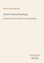 Oben: Orison Swett Marden. Mitte: Eclectic School Readings, Stories from Life: A Book for Young People. Unten: Logo "Antiquum Novum".