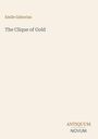 Text: "Emile Gaboriau, The Clique of Gold, ANTIQUUM NOVUM". Beigefarbenes Cover, minimalistisches Design.
