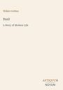 Text oben: "Wilkie Collins". Mittig: "Basil" und "A Story of Modern Life". Unten rechts: "ANTIQUM NOVUM". Beigefarbener Hintergrund.