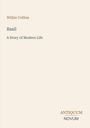 Wilkie Collins, Basil, A Story of Modern Life. Unten rechts Logo: ANTIQUUM NOVUM. Heller Hintergrund.