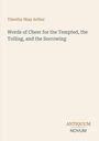 Timothy Shay Arthur, "Words of Cheer for the Tempted, the Toiling, and the Sorrowing". Unten rechts: ANTIQUUM NOVUM.