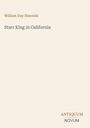 William Day Simonds, Starr King in California. Unten rechts steht "ANTIQUM NOVUM". Schlichtes Layout auf beigem Hintergrund.