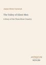 Text: "James Oliver Curwood. The Valley of Silent Men. A Story of the Three River Country." Unten rechts: "ANTIQUM NOVUM". Beige Hintergrund.