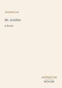 Jennette Lee: Mr. Achilles, A Novel; Antiquum Novum Logo; schlichte, helle Gestaltung.