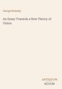 Text: "George Berkeley", "An Essay Towards a New Theory of Vision", "ANTIQUM NOVUM". Einfaches, helles Design.
